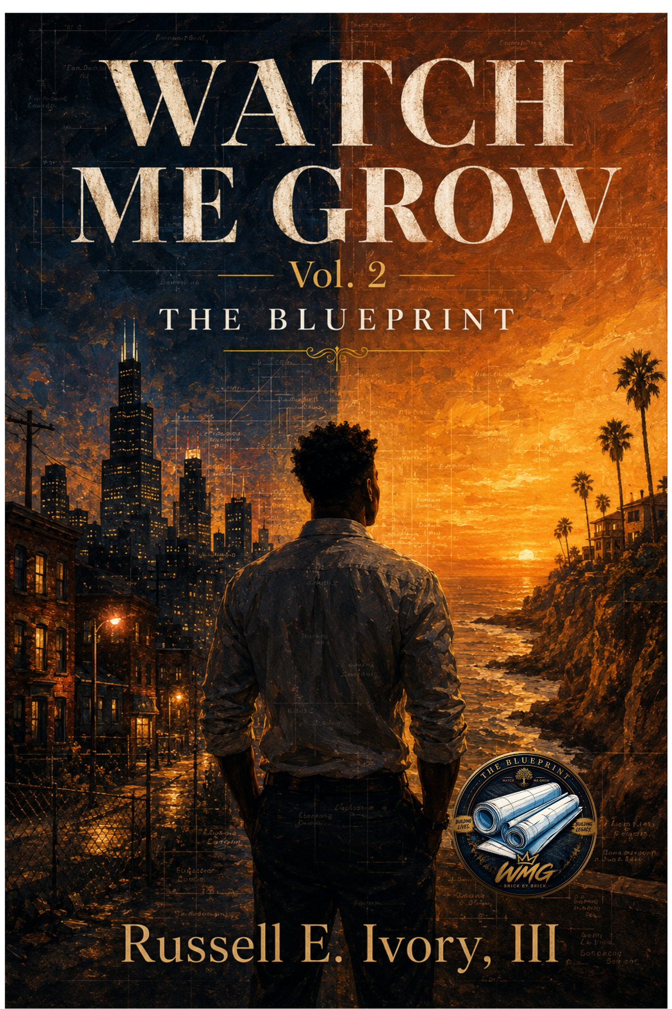 Watch Me Grow: The Blueprint